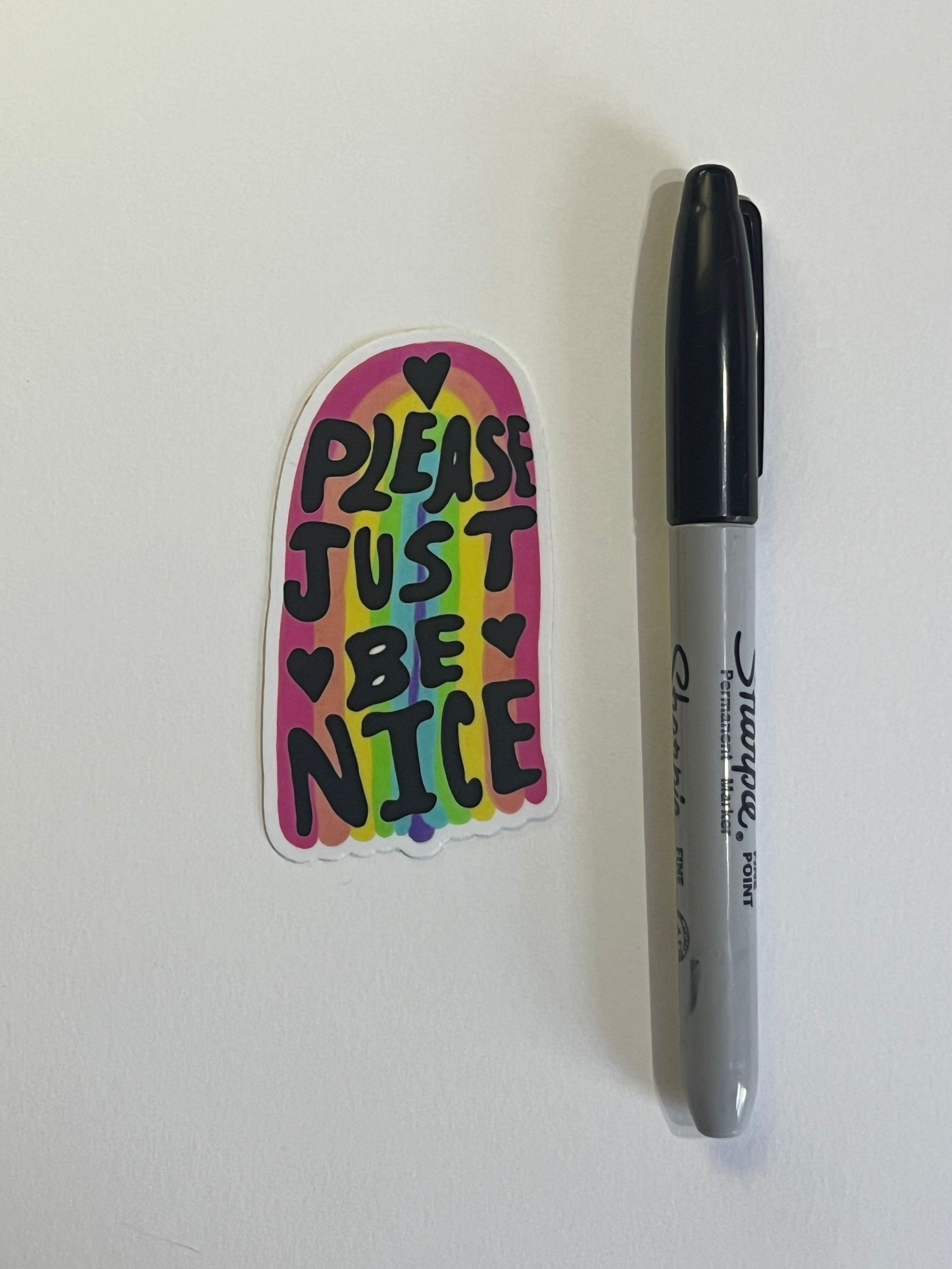 Please Just be Nice sticker